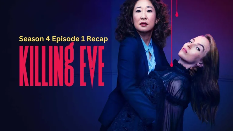 Killing Eve Season 4 Episode 1 Recap: New Faces, New Places, Same Obsessions
